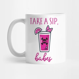 Take a sip Babes Mug